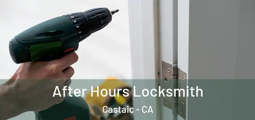  After Hours Locksmith Castaic - CA