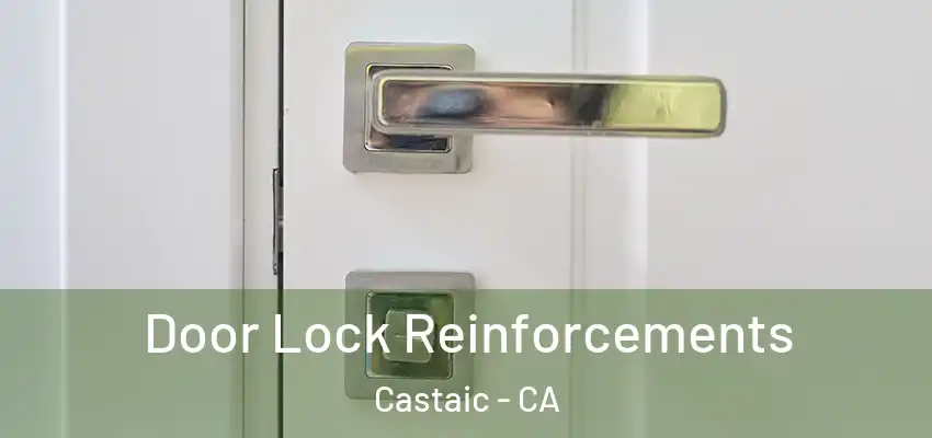 Door Lock Reinforcements Castaic - CA