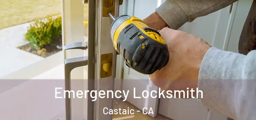Emergency Locksmith Castaic - CA