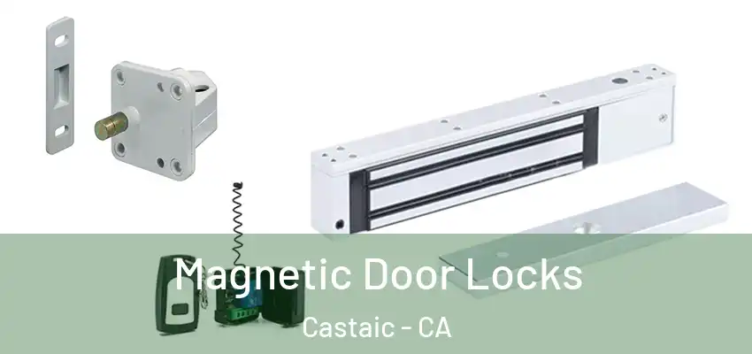  Magnetic Door Locks Castaic - CA