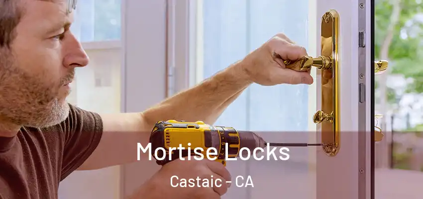 Mortise Locks Castaic - CA